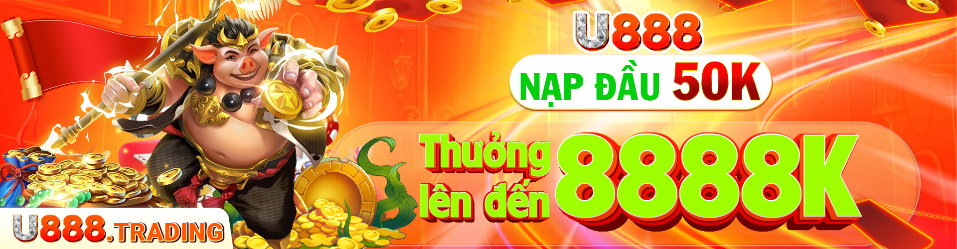 U888 nạp đầu thưởng lên đến 8888k